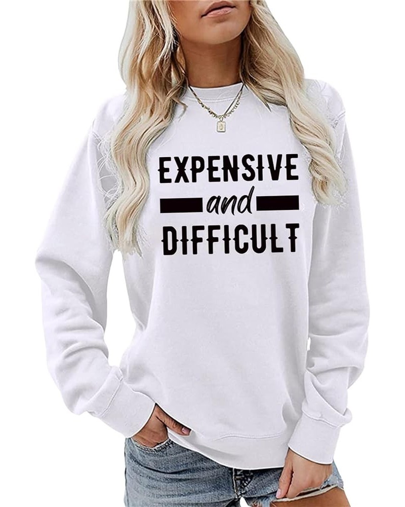 Expensive and Difficult Sweatshirt Women Casual Sweatshirts Funny Letter Printed Loose Long Sleeve Crewneck Pullover Tops Exp...