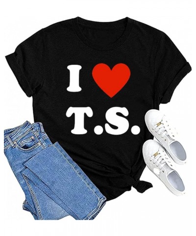 I Love TS Graphic Concert Tees T Shirt for Women Country Music Shirt Top Casual Band Music Lovers Top Tee Black $10.08 T-Shirts