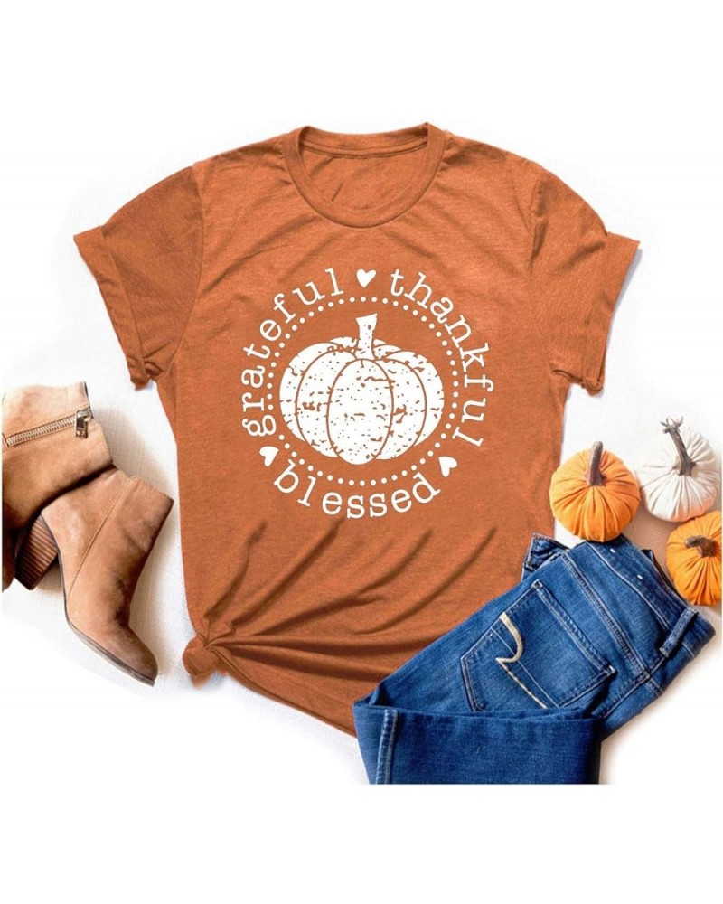 Grateful Thankful Blessed Thanksgiving Shirts for Women Short Sleeve Tops Tee Burnt Orange2 $9.67 T-Shirts