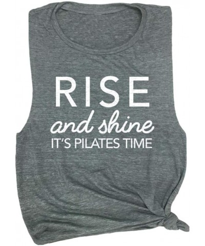 Rise & Shine It's Pilates Time Funny Fitness Muscle Tee Asphalt $16.73 Tanks