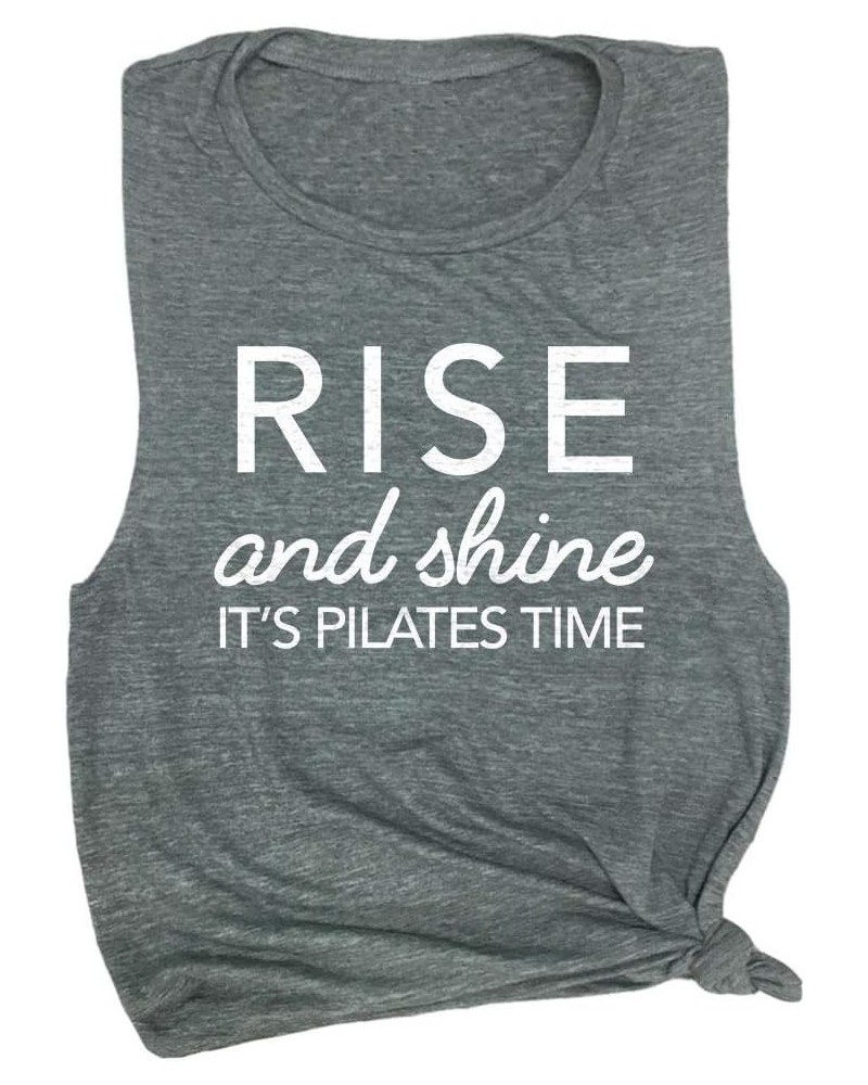 Rise & Shine It's Pilates Time Funny Fitness Muscle Tee Asphalt $16.73 Tanks