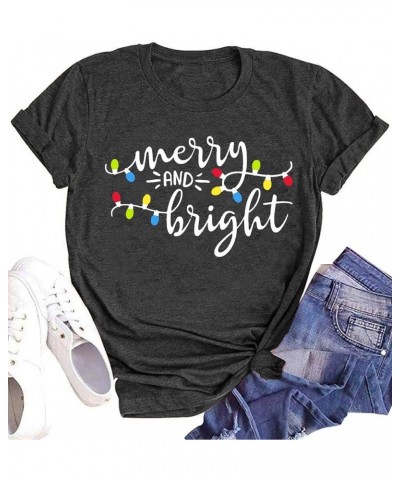 Merry and Bright Chirstmas T Shirts for Women Xmas Graphic Print Tees Holiday Casual Shirt Tee Tops Grey2 $13.90 T-Shirts