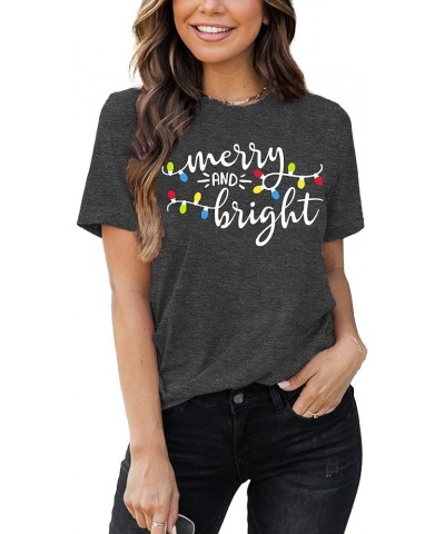 Merry and Bright Chirstmas T Shirts for Women Xmas Graphic Print Tees Holiday Casual Shirt Tee Tops Grey2 $13.90 T-Shirts